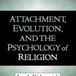 خرید و دانلود نسخه کامل کتاب Attachment, Evolution, and the Psychology of Religion