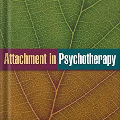 خرید و دانلود نسخه کامل کتاب Attachment in Psychotherapy Reprint Edition by David J. Wallin
