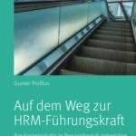 خرید و دانلود نسخه کامل کتاب Auf dem Weg zur HRM-Führungskraft : Ihre Karriereschritte im Personalbereich zielgerichtet und individuell vorbereiten