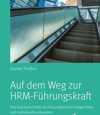 خرید و دانلود نسخه کامل کتاب Auf dem Weg zur HRM-Führungskraft : Ihre Karriereschritte im Personalbereich zielgerichtet und individuell vorbereiten