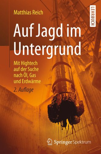 خرید و دانلود نسخه کامل کتاب Auf Jagd im Untergrund: Mit Hightech auf der Suche nach Öl, Gas und Erdwärme_68c1e71a08d8f.jpeg خرید و دانلود نسخه کامل کتاب Auf Jagd im Untergrund: Mit Hightech auf der Suche nach Öl, Gas und Erdwärme