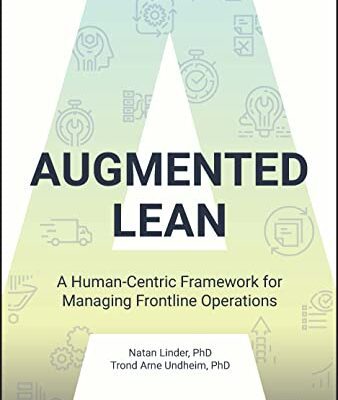 خرید و دانلود نسخه کامل کتاب Augmented Lean: A Human-Centric Framework for Managing Frontline Operations