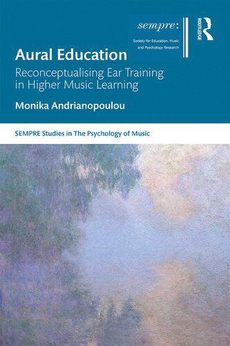 خرید و دانلود نسخه کامل کتاب Aural Education: Reconceptualising Ear Training in Higher Music Learning_68c6c6b4a75a7.jpeg خرید و دانلود نسخه کامل کتاب Aural Education: Reconceptualising Ear Training in Higher Music Learning