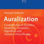 خرید و دانلود نسخه کامل کتاب Auralization: Fundamentals of Acoustics, Modelling, Simulation, Algorithms and Acoustic Virtual Reality
