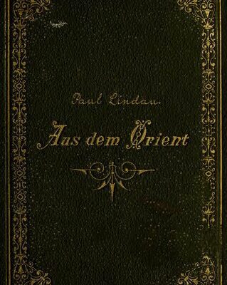 خرید و دانلود نسخه کامل کتاب Aus dem Orient. Flüchtige Aufzeichnungen