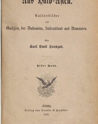 خرید و دانلود نسخه کامل کتاب Aus Halb-Asien : Kulturbilder aus Galizien, der Bukowina, Südrussland und Rumänien