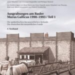 خرید و دانلود نسخه کامل کتاب Ausgrabungen am Basler Murus Gallicus 1990-1993. Teil 1. Die spätkeltischen bis neuzeitlichen Befunde. Die römischen bis neuzeitlichen Funde. A. Textband