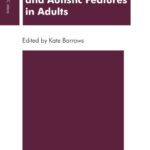 خرید و دانلود نسخه کامل کتاب Autism in Childhood and Autistic Features in Adults: Psychoanalytic Perspective