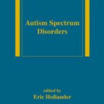 خرید و دانلود نسخه کامل کتاب Autism Spectrum Disorders (Medical Psychiatry Series)