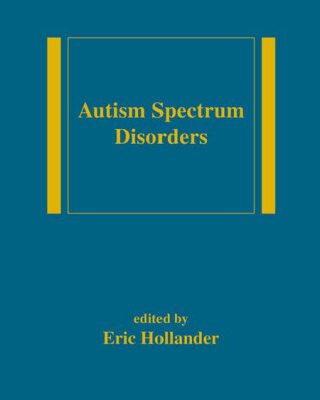 خرید و دانلود نسخه کامل کتاب Autism Spectrum Disorders (Medical Psychiatry Series)