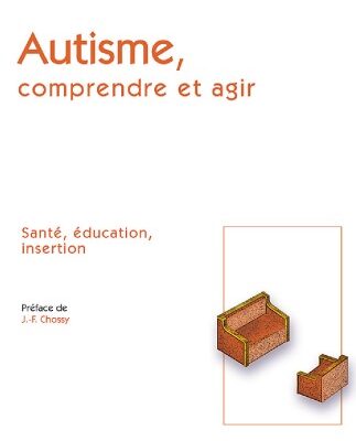 خرید و دانلود نسخه کامل کتاب Autisme : Comprendre et agir