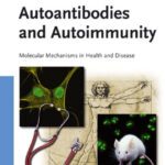 خرید و دانلود نسخه کامل کتاب Autoantibodies and Autoimmunity: Molecular Mechanisms in Health and Disease