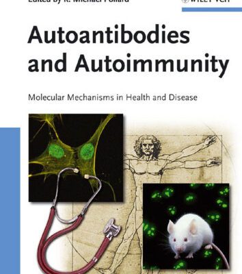 خرید و دانلود نسخه کامل کتاب Autoantibodies and Autoimmunity: Molecular Mechanisms in Health and Disease