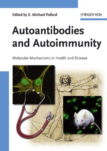 خرید و دانلود نسخه کامل کتاب Autoantibodies and Autoimmunity: Molecular Mechanisms in Health and Disease_68b9a5d932fac.jpeg خرید و دانلود نسخه کامل کتاب Autoantibodies and Autoimmunity: Molecular Mechanisms in Health and Disease