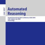 خرید و دانلود نسخه کامل کتاب Automated Reasoning: Second International Joint Conference, IJCAR 2004, Cork, Ireland, July 4-8, 2004. Proceedings