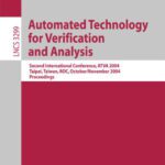 خرید و دانلود نسخه کامل کتاب Automated Technology for Verification and Analysis: Second International Conference, ATVA 2004, Taipei, Taiwan, ROC, October 31-November 3, 2004. Proceedings