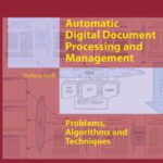 خرید و دانلود نسخه کامل کتاب Automatic Digital Document Processing and Management: Problems, Algorithms and Techniques