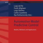 خرید و دانلود نسخه کامل کتاب Automotive Model Predictive Control: Models, Methods and Applications