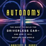 خرید و دانلود نسخه کامل کتاب Autonomy. The Quest to Build the Driverless Car – And How It Will Reshape Our World
