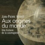 خرید و دانلود نسخه کامل کتاب Aux origines du monde : Une histoire de la cosmogonie