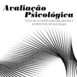 خرید و دانلود نسخه کامل کتاب Avaliação psicológica guia para estudantes e profissionais de psicologia