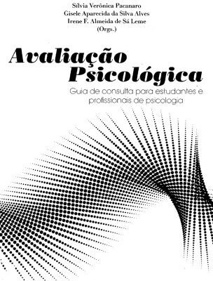 خرید و دانلود نسخه کامل کتاب Avaliação psicológica guia para estudantes e profissionais de psicologia