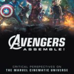خرید و دانلود نسخه کامل کتاب Avengers Assemble!: Critical Perspectives on the Marvel Cinematic Universe