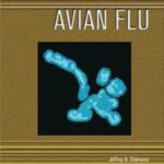 خرید و دانلود نسخه کامل کتاب Avian Flu (Deadly Diseases and Epidemics)