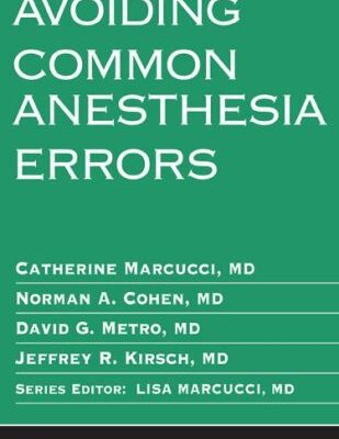 خرید و دانلود نسخه کامل کتاب Avoiding Common Anesthesia Errors (Lippincott Williams & Wilkins Handbook)