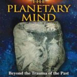 خرید و دانلود نسخه کامل کتاب Awakening the Planetary Mind: Beyond the Trauma of the Past to a New Era of Creativity