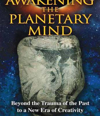 خرید و دانلود نسخه کامل کتاب Awakening the Planetary Mind: Beyond the Trauma of the Past to a New Era of Creativity