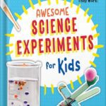 خرید و دانلود نسخه کامل کتاب Awesome Science Experiments for Kids: 100+ Fun STEM / STEAM Projects and Why They Work (Awesome STEAM Activities for Kids) by Crystal Chatterton