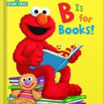 خرید و دانلود نسخه کامل کتاب B is for Books! (Sesame Street) (Step into Reading) by Annie Cobb