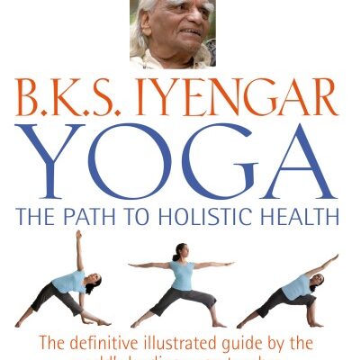 خرید و دانلود نسخه کامل کتاب B.K.S. Iyengar Yoga: The Path to Holistic Health