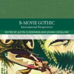 خرید و دانلود نسخه کامل کتاب B-Movie Gothic: International Perspectives