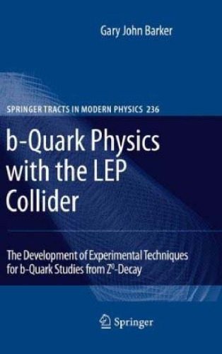 خرید و دانلود نسخه کامل کتاب b-Quark Physics with the LEP Collider: The Development of Experimental Techniques for b-Quark Studies from Z^0-Decay_68bd807089963.jpeg خرید و دانلود نسخه کامل کتاب b-Quark Physics with the LEP Collider: The Development of Experimental Techniques for b-Quark Studies from Z^0-Decay