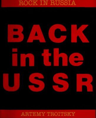 خرید و دانلود نسخه کامل کتاب Back in the USSR: The True Story of Rock in Russia
