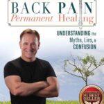خرید و دانلود نسخه کامل کتاب Back Pain Permanent Healing: Understanding the Myths, Lies, and Confusion