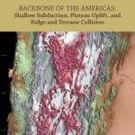خرید و دانلود نسخه کامل کتاب Backbone of the Americas: Shallow Subduction, Plateau Uplift, and Ridge and Terrane Collision (Geological Society of America Memoir 204)