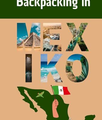 خرید و دانلود نسخه کامل کتاب Backpacking in Mexiko : Ein ausführlicher Reiseguide mit Infos zu Orten, Sehenswürdigkeiten, Kosten, Fortbewegung und vielem mehr! (Backpacking und Reiseguides)