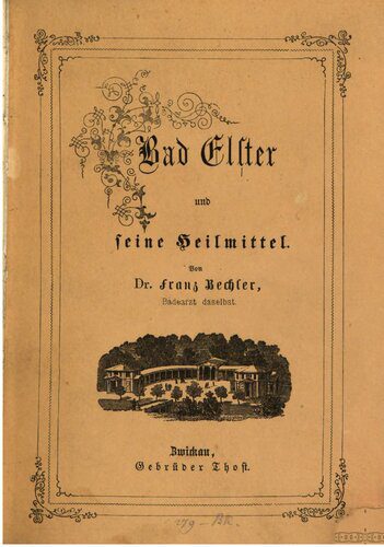 خرید و دانلود نسخه کامل کتاب Bad Elster und seine Heilmittel_68c034fa5bcbf.jpeg خرید و دانلود نسخه کامل کتاب Bad Elster und seine Heilmittel
