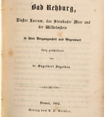خرید و دانلود نسخه کامل کتاب Bad Rehburg, Kloster Loccum, das Steinhuder Meer und der Wilhelmstein in ihrer Vergangenheit und Gegenwart