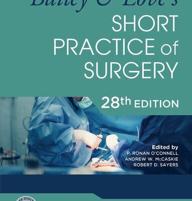 خرید و دانلود نسخه کامل کتاب Bailey and Love’s SHORT PRACTICE of SURGERY