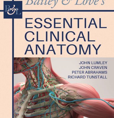 خرید و دانلود نسخه کامل کتاب Bailey & Love’s Essential Clinical Anatomy