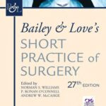 خرید و دانلود نسخه کامل کتاب Bailey & Love’s Short Practice of Surgery