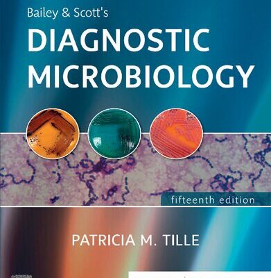 خرید و دانلود نسخه کامل کتاب Bailey & Scott’s Diagnostic Microbiology, 15th Edition (Complete PDF)