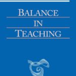 خرید و دانلود نسخه کامل کتاب Balance in Teaching (Foundations of Waldorf Education, 11)