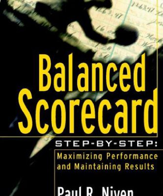 خرید و دانلود نسخه کامل کتاب Balanced Scorecard Step-by-Step: Maximizing Performance and Maintaining Results