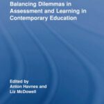 خرید و دانلود نسخه کامل کتاب Balancing Dilemmas in Assessment and Learning in Contemporary Education (Routledge Research in Education)