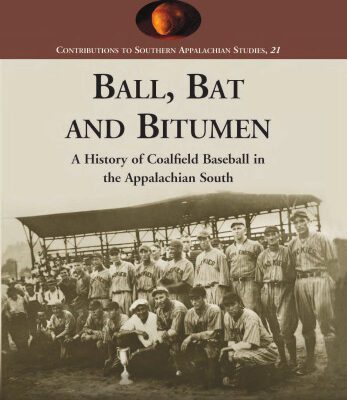 خرید و دانلود نسخه کامل کتاب Ball, Bat and Bitumen (Contributions to Southern Appalachian Studies)
